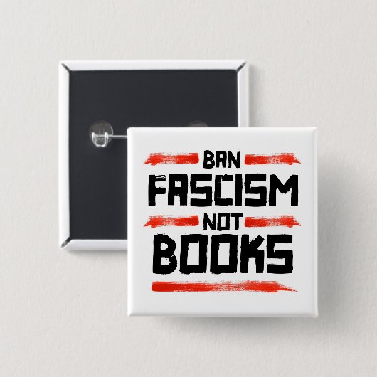 BADGE CARRÉ 5 CM INTERDIRE LE FASCISME ET NON LES LIVRES (Devant & derrière)