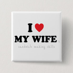 Badge Carré 5 Cm J'adore les compétences de ma femme en sandwich