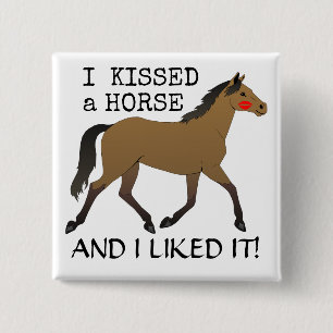 Badge Carré 5 Cm "J'ai embrassé un cheval et je l'ai aimé" avec l