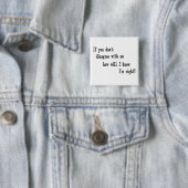 Badge Carré 5 Cm J'ai raison ! (En situation)