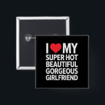Badge Carré 5 Cm J'Aime Mon Super Hot Belle Magnifique Petite Amie<br><div class="desc">J'Aime Mon Super Hot Belle Magnifique Petite Amie</div>