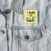 Badge Carré 5 Cm Je construis des robots (En situation)