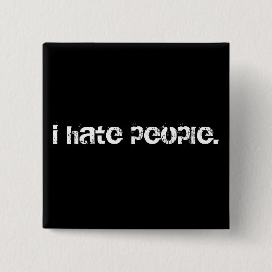 Badge Carré 5 Cm je déteste des personnes (Devant)