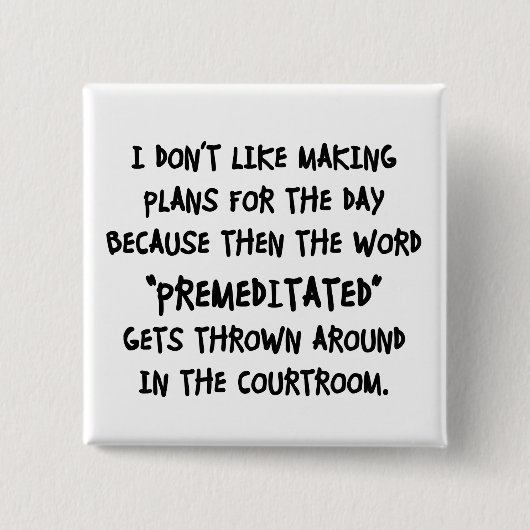 Badge Carré 5 Cm Je n'aime pas faire des plans (Devant)