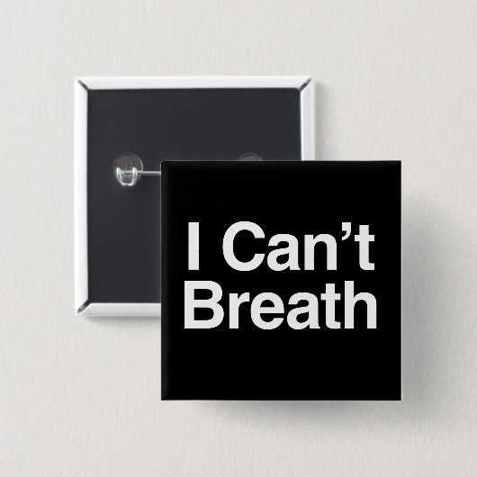 Badge Carré 5 Cm Je ne peux pas respirer (Devant & derrière)