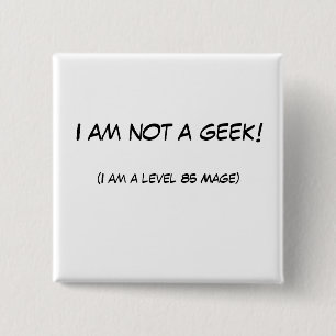 Badge Carré 5 Cm Je ne suis pas un geek !