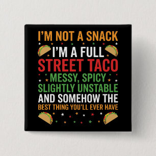 Badge Carré 5 Cm Je ne suis pas un snack, je suis un vrai taco de r