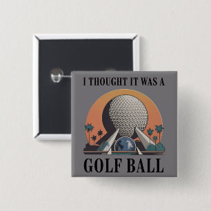 Badge Carré 5 Cm Je pensais que c'était une balle de golf Amateur d