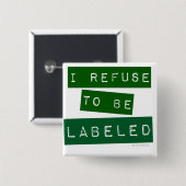 Badge Carré 5 Cm Je Refuse D'Être Étiqueté Fun Slogan (Devant & derrière)