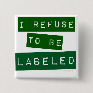 Badge Carré 5 Cm Je Refuse D'Être Étiqueté Fun Slogan