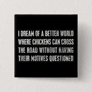 Badge Carré 5 Cm Je rêve d'un meilleur monde…