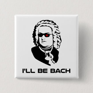 Badge Carré 5 Cm Je serai Johann Sebastian Bach