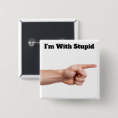 Badge Carré 5 Cm Je suis avec Stupid Button (Devant & derrière)