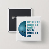 Badge Carré 5 Cm Je Suis Beau Je Suis Bon Bowling Bleu (Devant & derrière)