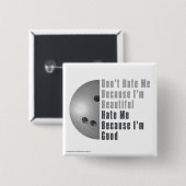 Badge Carré 5 Cm Je Suis Beau Je Suis Bon Bowling Grey (Devant & derrière)