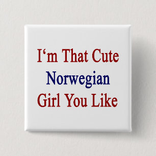 Badge Carré 5 Cm Je suis cette mignonne fille norvégienne que tu ai