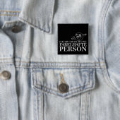 Badge Carré 5 Cm Je suis simplement une personne fabuleuse ! (En situation)