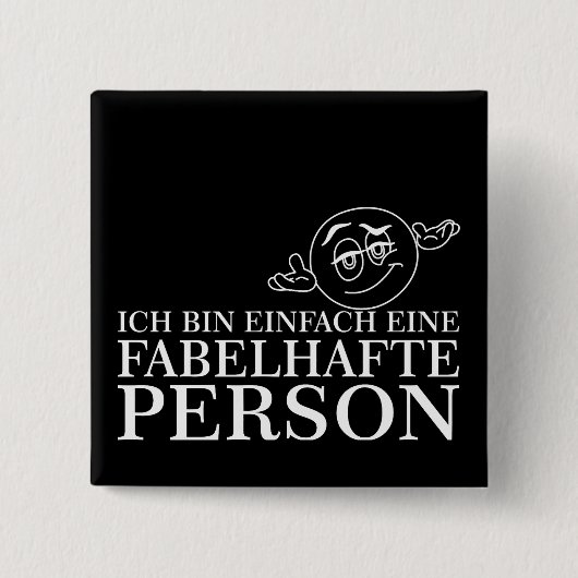 Badge Carré 5 Cm Je suis simplement une personne fabuleuse ! (Devant)