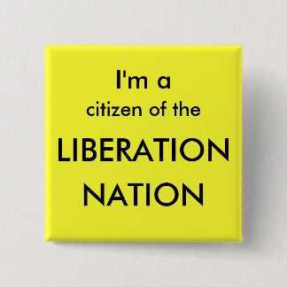 Badge Carré 5 Cm Je suis un citoyen de la LIBÉRATION, NATION