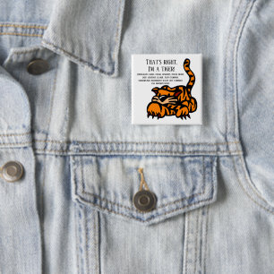 Badge Carré 5 Cm Je suis un tigre.