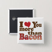Badge Carré 5 Cm Je T'Aime Plus Que Bacon (Devant & derrière)