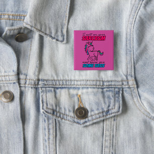 Badge Carré 5 Cm Je verrai votre sarcasme et je vous donnerai un pe