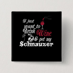 Badge Carré 5 Cm Je Veux Juste Boire Du Vin Et Pet Mon Cadeau Schna