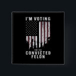 Badge Carré 5 Cm Je vote pour le condamné Felon Pro Trump 2024<br><div class="desc">Je vote pour le condamné Felon Pro Trump 2024</div>