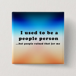 Badge Carré 5 Cm J'étais une personne du peuple...