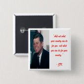 Badge Carré 5 Cm JFK & Citation de Ne Pas Demander (Devant & derrière)