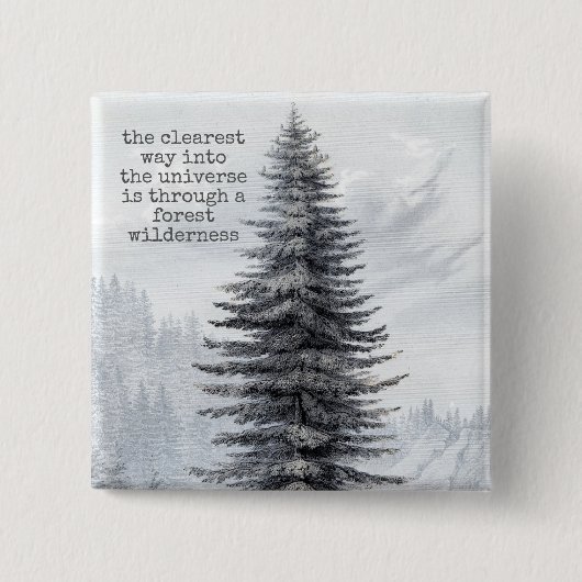 Badge Carré 5 Cm John Muir Quote Forest Wilderness (Devant)