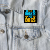 Badge Carré 5 Cm Jouez aux chiens de compagnie de hockey (En situation)