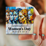 Badge Carré 5 Cm Journée internationale de la femme | Bouton du 8 m<br><div class="desc">Le 8 mars est le bouton Journée internationale de la femme. Peinture à l'huile femmes d'art.</div>