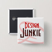 Badge Carré 5 Cm Junkie du design (Devant & derrière)