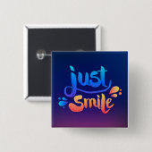 Badge Carré 5 Cm Juste sourire (Devant & derrière)