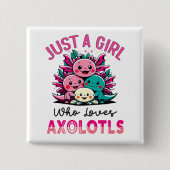 Badge Carré 5 Cm juste une fille qui aime Axolotls (Devant)