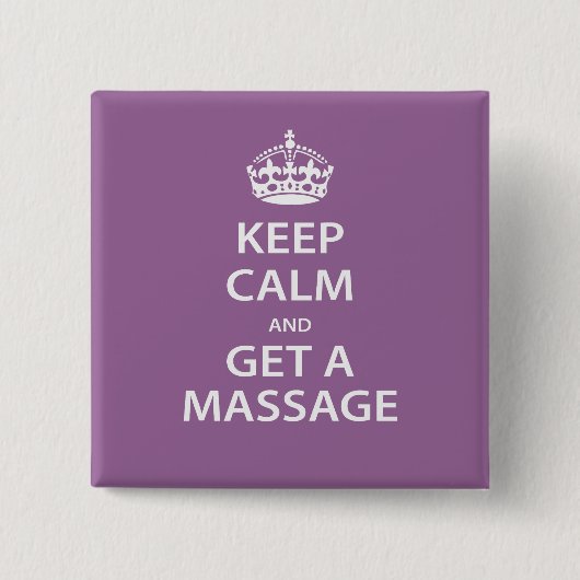 Badge Carré 5 Cm Keep Calm and Get a massage (Devant)