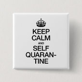 Badge Carré 5 Cm Keep Calm and Self Quarantine (Devant)