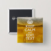 Badge Carré 5 Cm Keep Calm and Your Text for some Cold Beer (Devant & derrière)