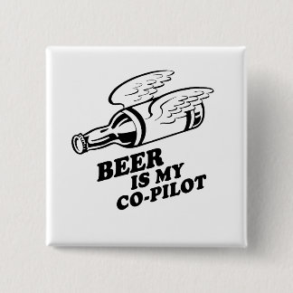 BADGE CARRÉ 5 CM LA BIÈRE EST MON COPILOTE