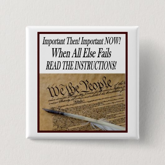 BADGE CARRÉ 5 CM LA CONSTITUTION DES USA A LU LES INSTRUCTIONS (Devant)