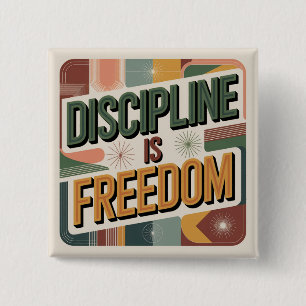 Badge Carré 5 Cm La Discipline Est La Liberté