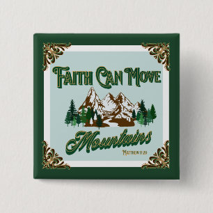 Badge Carré 5 Cm La foi peut déplacer les montagnes