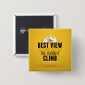 Badge Carré 5 Cm La meilleure vue vient après la montée la plus (Devant & derrière)