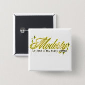 Badge Carré 5 Cm La modestie est une vertu (Devant & derrière)