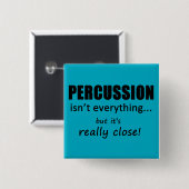 Badge Carré 5 Cm La percussion n'est pas tout (Devant & derrière)
