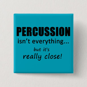 Badge Carré 5 Cm La percussion n'est pas tout