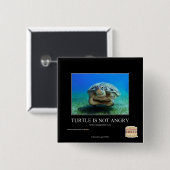 Badge Carré 5 Cm La tortue n'est pas fâchée (Devant & derrière)