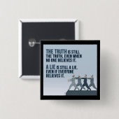 Badge Carré 5 Cm La vérité est la vérité (Devant & derrière)