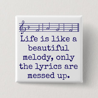 Badge Carré 5 Cm La Vie Est Comme Une Belle Mélodie - Citation De M